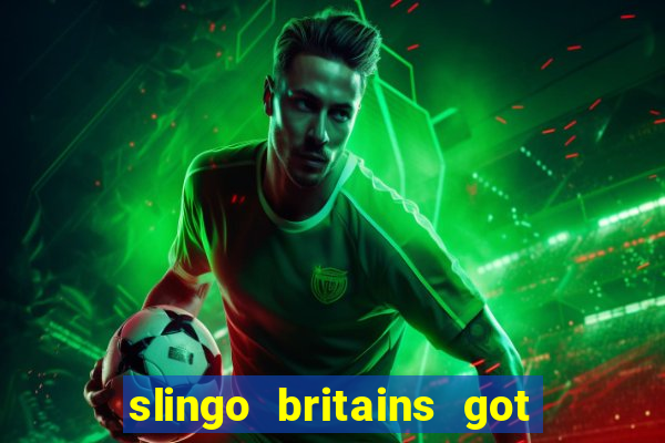 slingo britains got talent slot