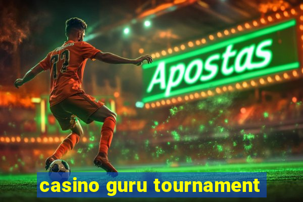 casino guru tournament