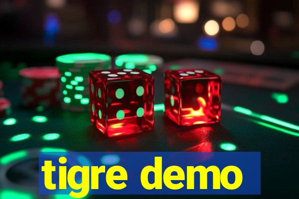 tigre demo