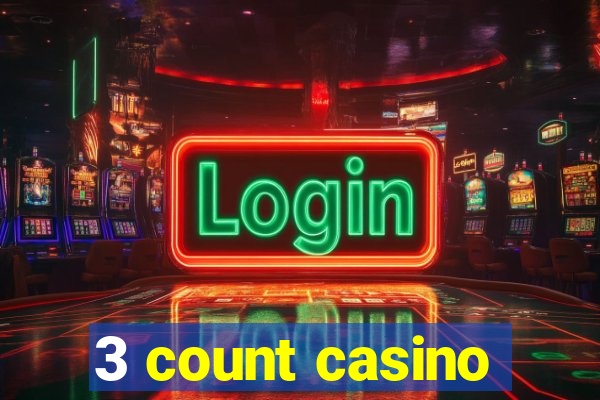 3 count casino