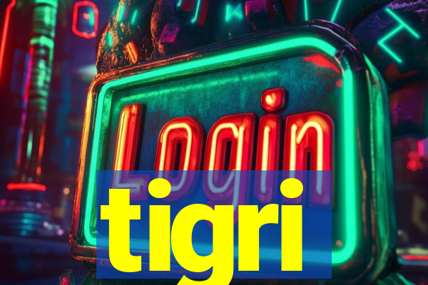 tigri