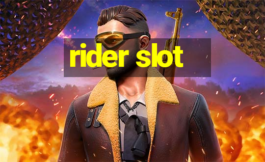 rider slot