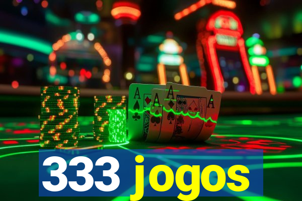 333 jogos