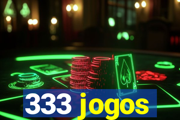 333 jogos