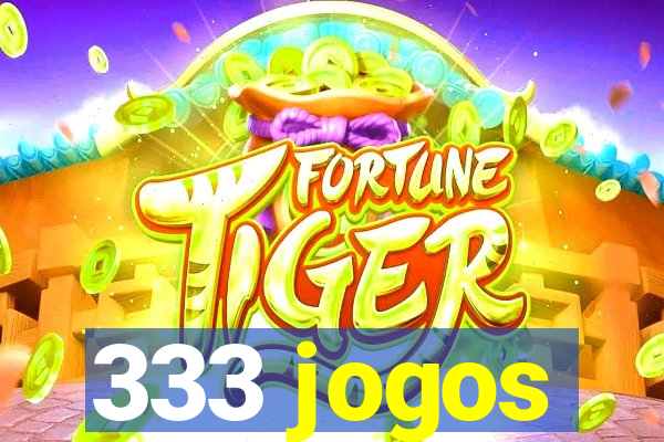 333 jogos