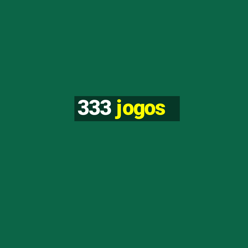 333 jogos