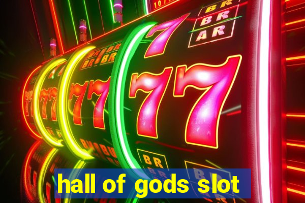 hall of gods slot