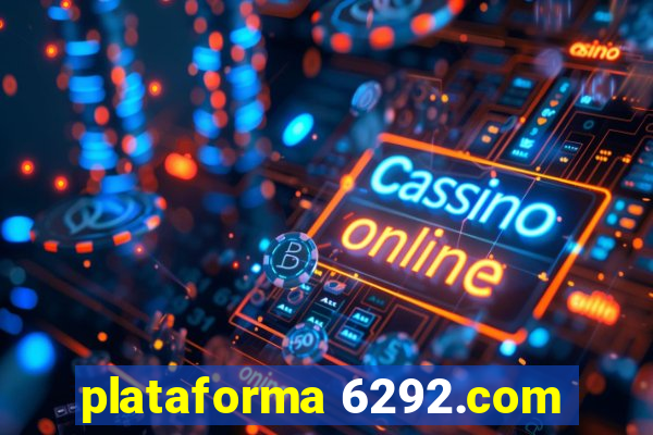 plataforma 6292.com