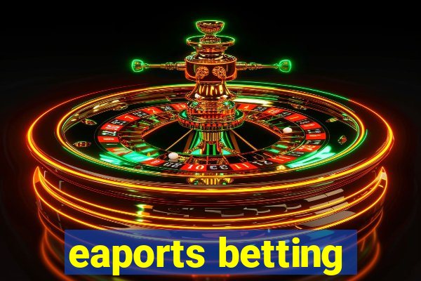 eaports betting