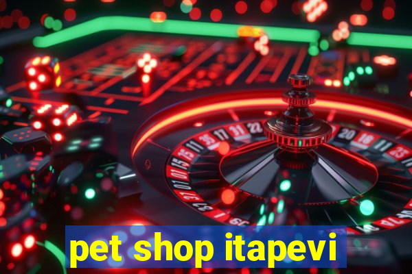 pet shop itapevi