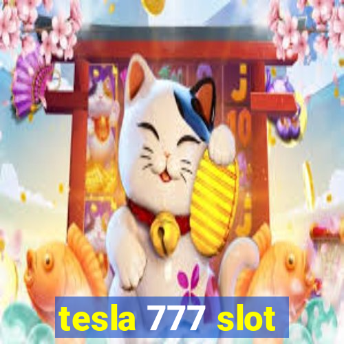 tesla 777 slot