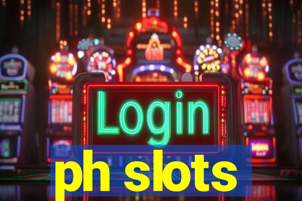 ph slots