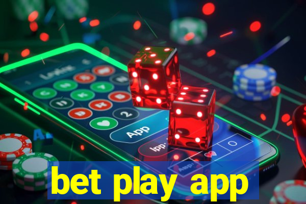 bet play app