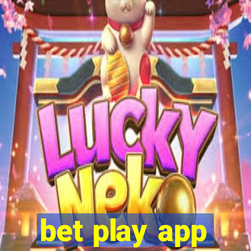 bet play app