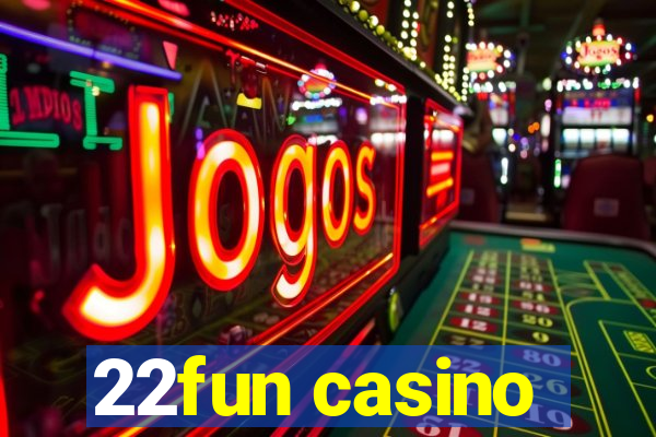 22fun casino