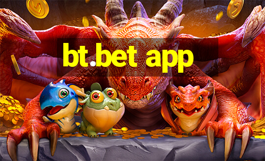 bt.bet app