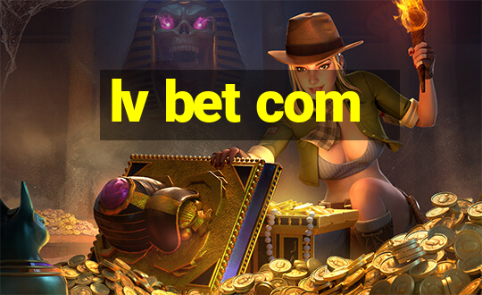 lv bet com