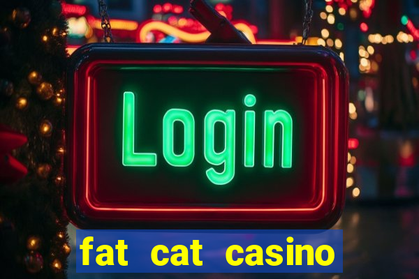 fat cat casino slots game