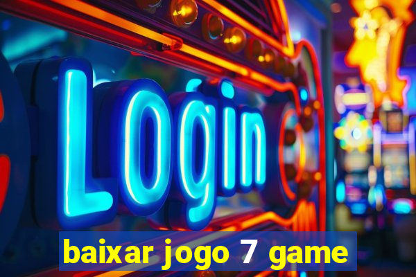 baixar jogo 7 game