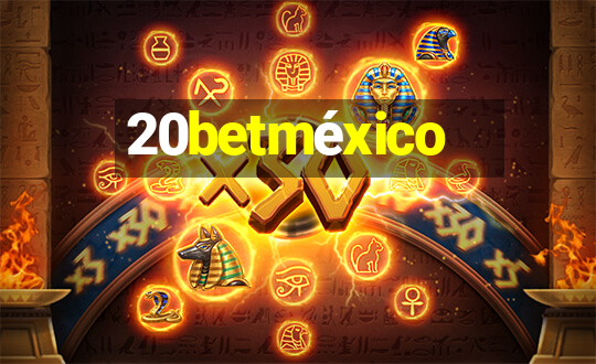 20betméxico