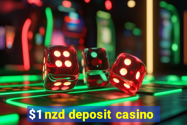 $1 nzd deposit casino