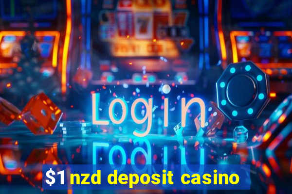 $1 nzd deposit casino