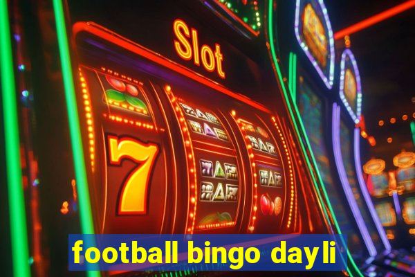 football bingo dayli