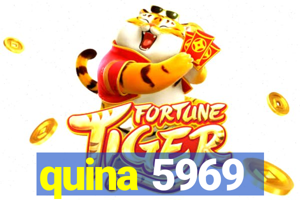 quina 5969