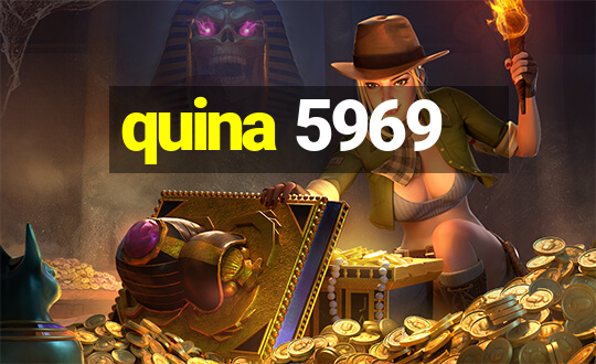 quina 5969