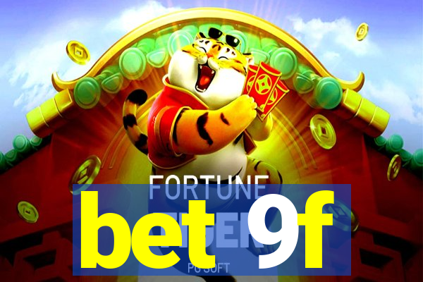 bet 9f