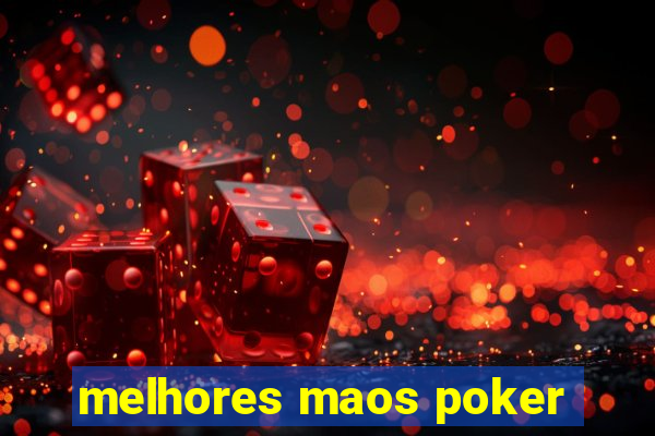 melhores maos poker