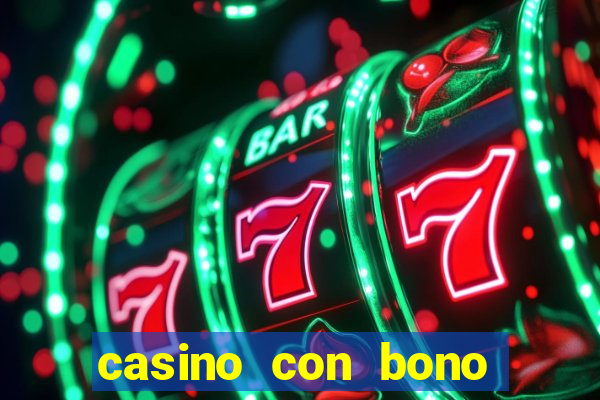 casino con bono sin deposito