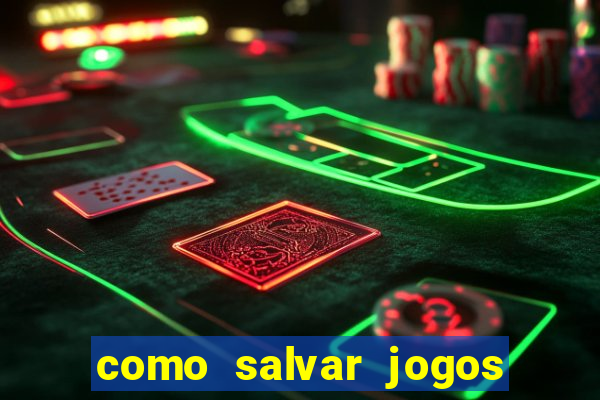 como salvar jogos na nuvem