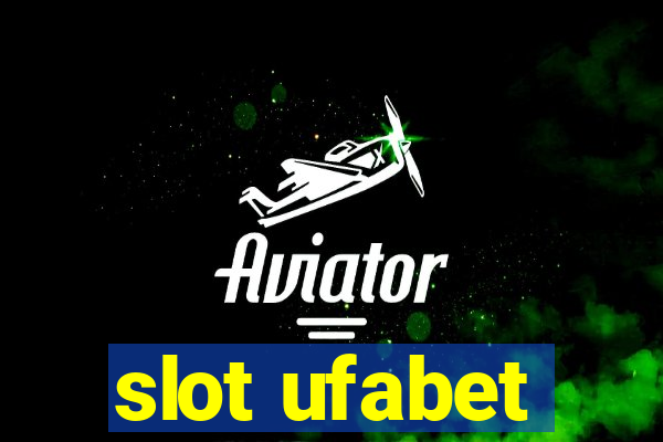 slot ufabet