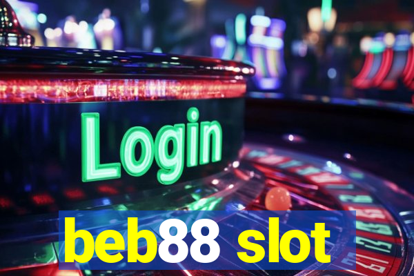 beb88 slot