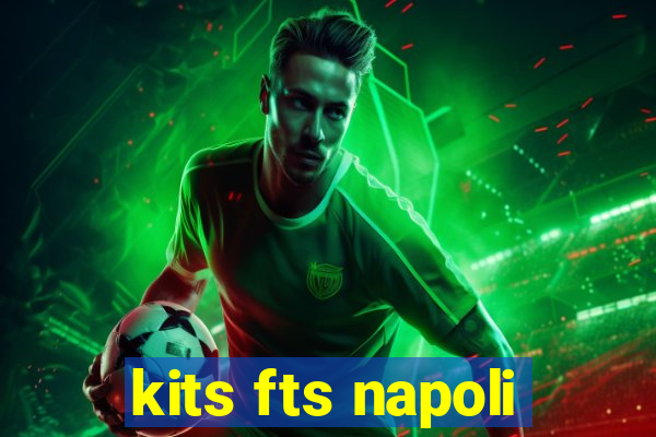 kits fts napoli