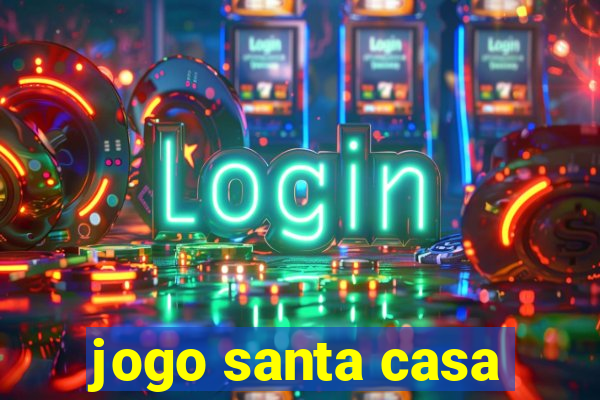 jogo santa casa