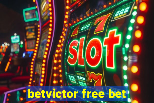 betvictor free bet