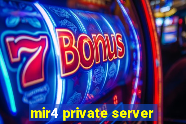 mir4 private server