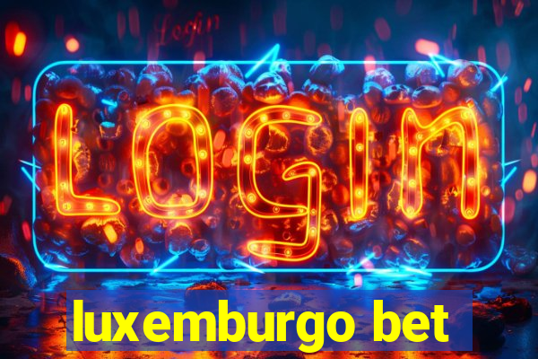 luxemburgo bet