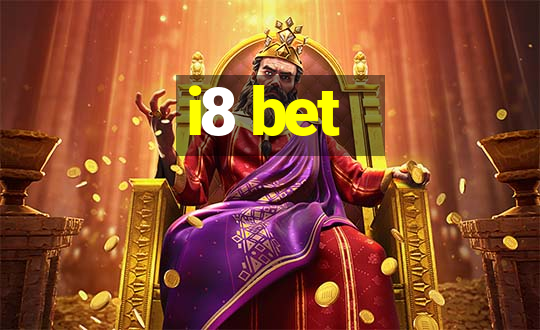 i8 bet