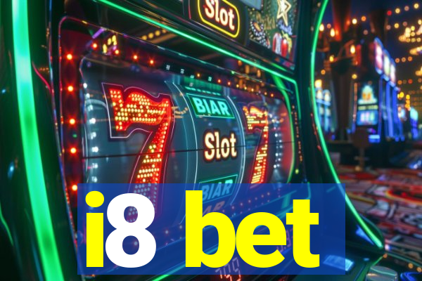 i8 bet