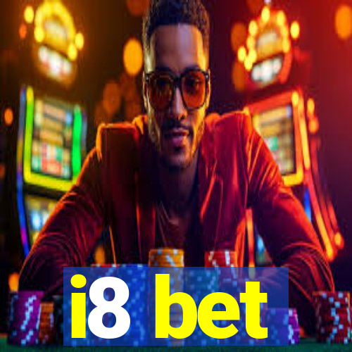 i8 bet