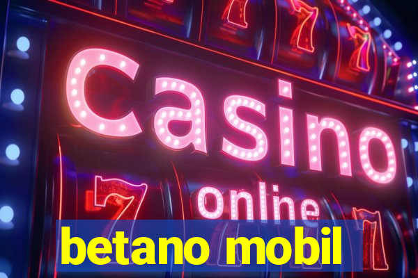 betano mobil