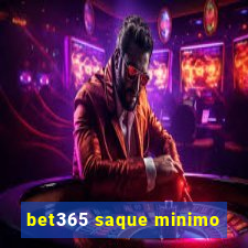 bet365 saque minimo