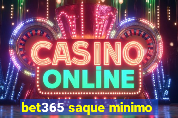 bet365 saque minimo