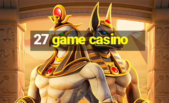 27 game casino