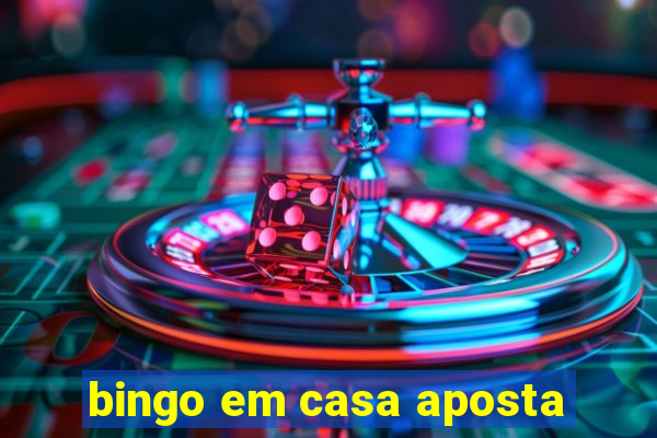 bingo em casa aposta