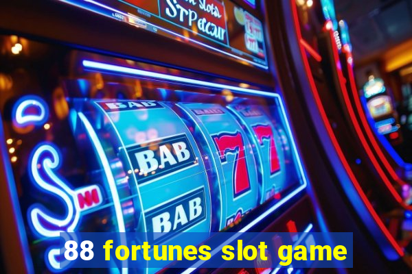 88 fortunes slot game