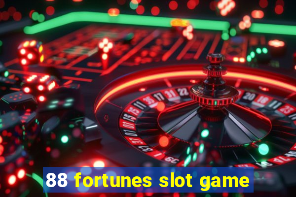 88 fortunes slot game